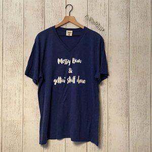 *Prep Obsessed Messy Bun and Gettin' Stuff Done Signature Graphic Tee XL